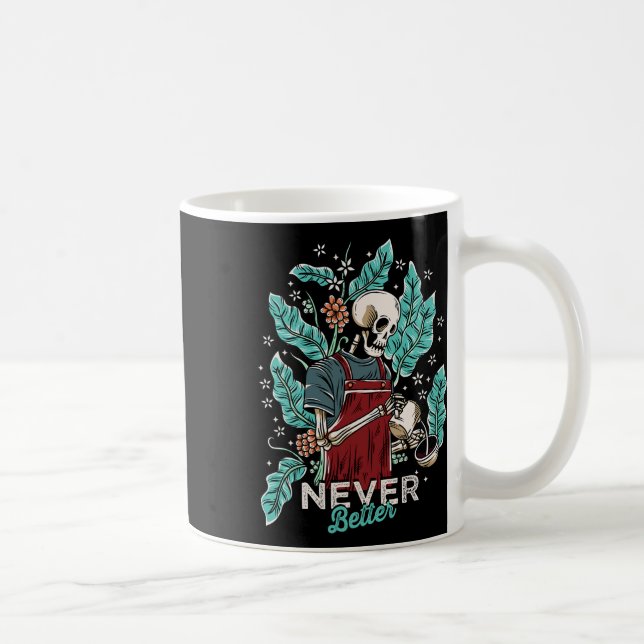 Halloween Nie besser Skeleton trinkt Kaffee Kaffeetasse (Rechts)