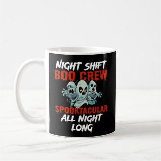 Halloween Night Shift Worker Graveyard Duty Spooky Kaffeetasse