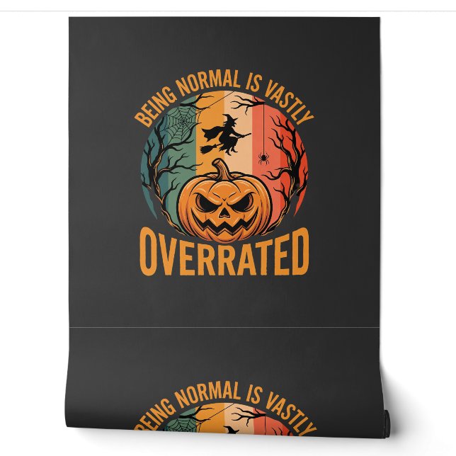 Halloween Normal zu sein ist weit überbewertet Hex Tapete (Abrollen)