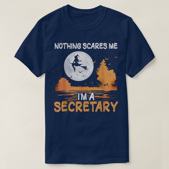 Halloween Nothing Scares Ich bin Sekretärin T-Shirt (Design vorne)