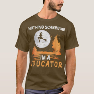 Halloween Nothing sorgenvoll Ich bin Erzieherin Fr T-Shirt