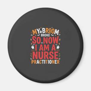 Halloween Nurse Practitioner Besen Kaputt Design Magnet