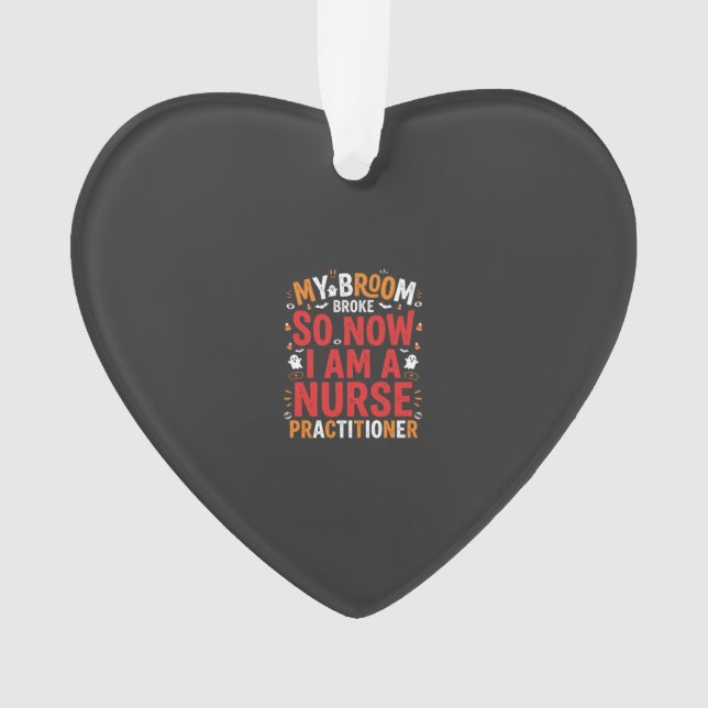 Halloween Nurse Practitioner Besen Kaputt Design Ornament (Vorderseite)