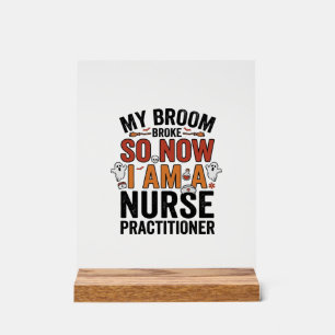 Halloween Nurse Practitioner Besen kaputt Vintage Acrylschild