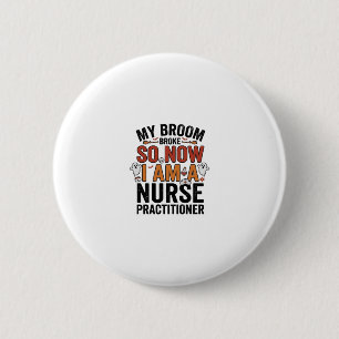Halloween Nurse Practitioner Besen Zerbrochen Vint Button