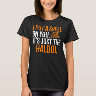 Halloween Nurse Rn Medical Haldol Zauber Medizin T-Shirt