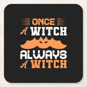 Halloween Once A Witch Always A Witch Birthday Rechteckiger Pappuntersetzer