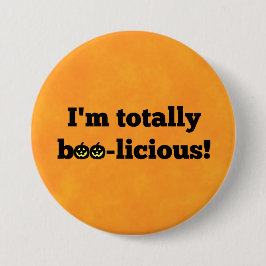Halloween Orange - "Ich bin total boo-licious!" Button