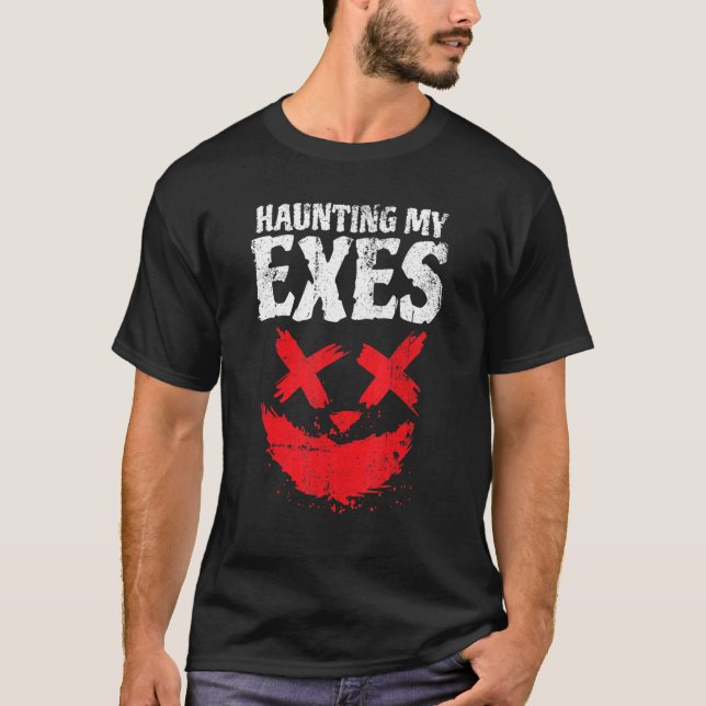 Halloween Party Haunting My Exes Spooky Halloween T-Shirt (Vorderseite)