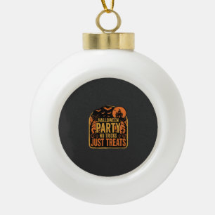 Halloween-Party Keine Tricks Nur Leckerlis Design_ Keramik Kugel-Ornament