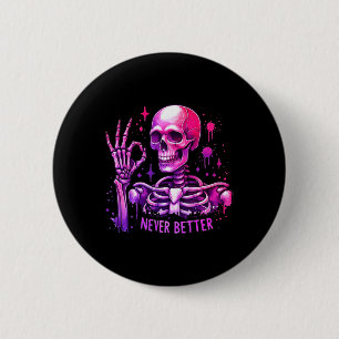Halloween Pastel Goth Women Niemals Better Skelett Button