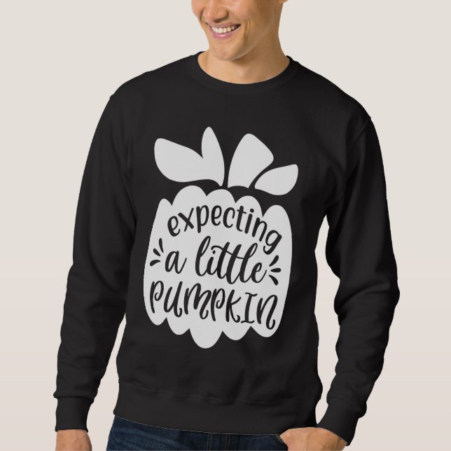 Halloween Pregnancy Funny   Expecting A Little Pum Sweatshirt (Vorderseite)