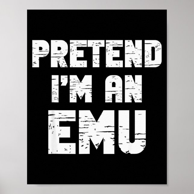 Halloween Pretend I'm A Emu Costume Funny Lazy Adu Poster (Vorne)