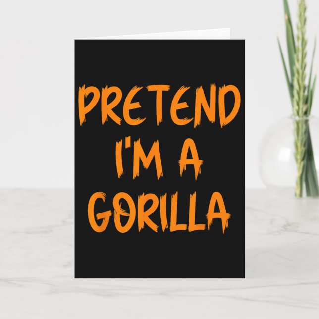 Halloween Pretend I'm A Gorilla Costume Lazy Kids  Karte (Vorderseite)