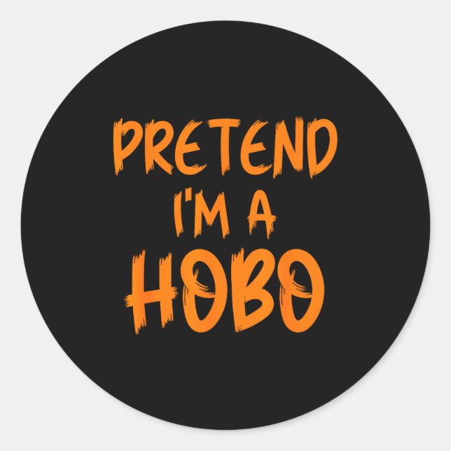 Halloween Pretend I'm A Hobo Costume Funny Lazy Ad Runder Aufkleber (Vorderseite)