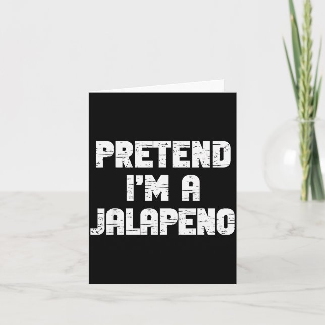 Halloween Pretend I'm A Jalapeno Costume Lazy Adul Karte (Vorderseite)