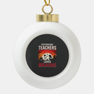Halloween-Psychologie-Lehrer liebt Gehirne-Horror Keramik Kugel-Ornament