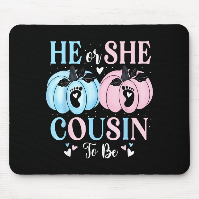 Halloween Pumpkin Gender Reveal He Or She Cousin T Mousepad (Vorne)