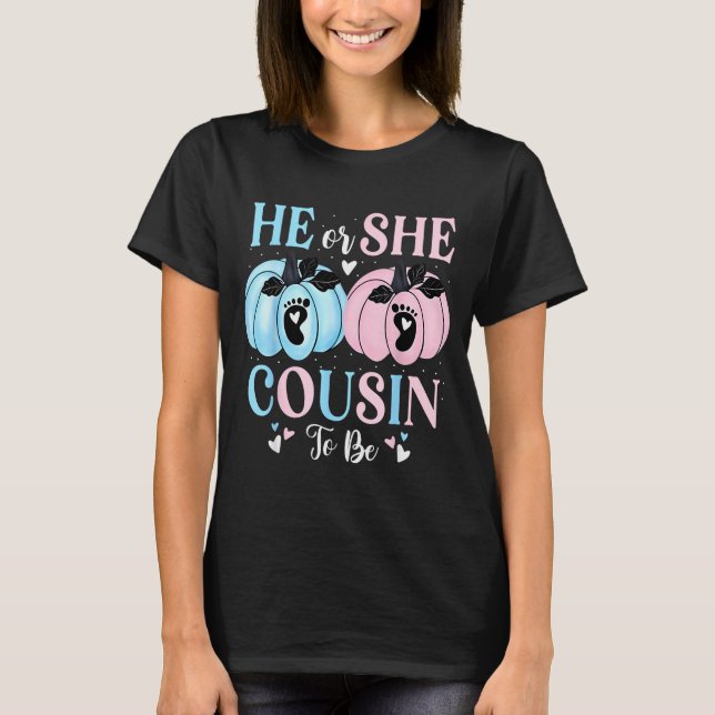 Halloween Pumpkin Gender Reveal He Or She Cousin T T-Shirt (Vorderseite)