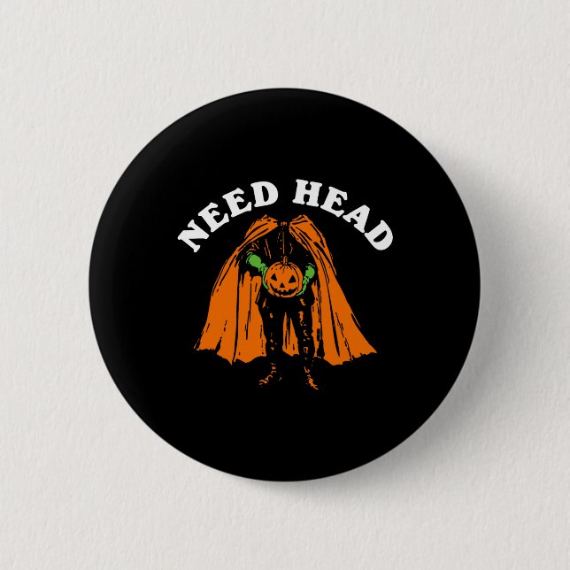 Halloween Pumpkin Man Need Head Costume Party Button (Vorderseite)