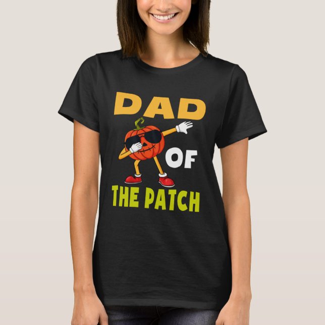Halloween Pumpkin Patch Dad Of The Patch Jack O La T-Shirt (Vorderseite)
