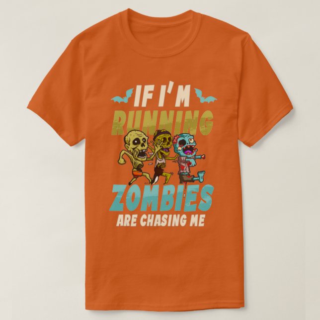 halloween runner _ wenn er Zombies jagen mich  T-Shirt (Design vorne)