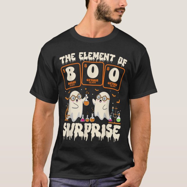 Halloween Science Ghost Teacher The Element Of Sur T-Shirt (Vorderseite)