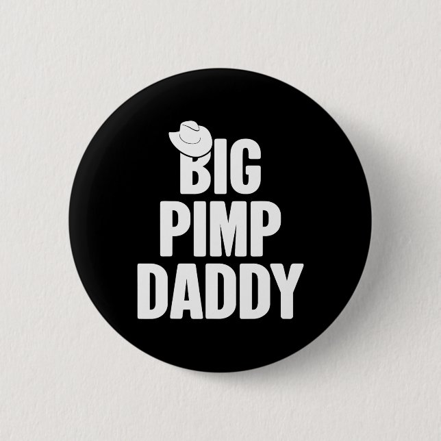 Halloween Shirt Big Pimp Daddy Pimp Kostüm Party Button (Vorderseite)