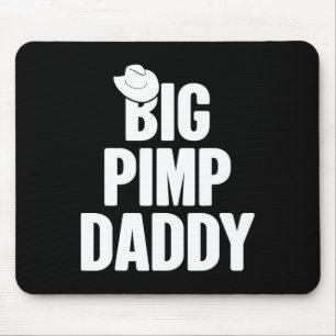 Halloween Shirt Big Pimp Daddy Pimp Kostüm Party Mousepad