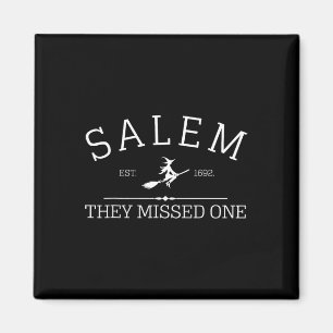 Halloween Shirt Salem 1692 verpassten sie eins Magnet