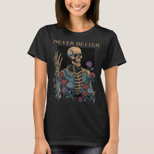 Halloween-Shirts für Frauen, die noch nie besser s T-Shirt