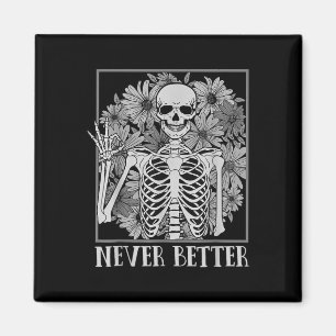 Halloween-Shirts für Frauen nie besseres Skelett F Magnet