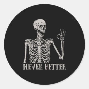 Halloween-Shirts für Frauen nie besseres Skelett F Runder Aufkleber