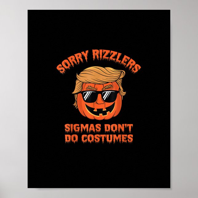 Halloween - Sigmas Don't Do Costumes - Funny Trump Poster (Vorne)