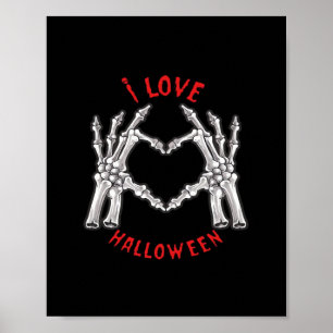 Halloween Skeletal Hands Herz Funny Sprichwort Poster