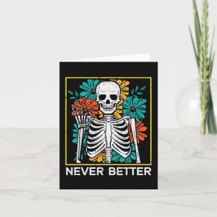 Halloween Skeleton Blume Nie besser Kostüm Wo Karte
