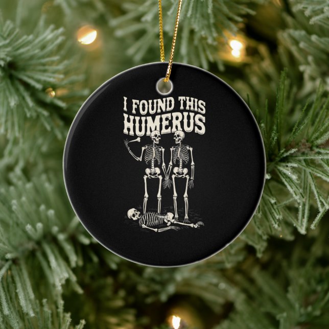 Halloween Skeleton I fand Humerus Funny Costume Keramik Ornament (Baum)