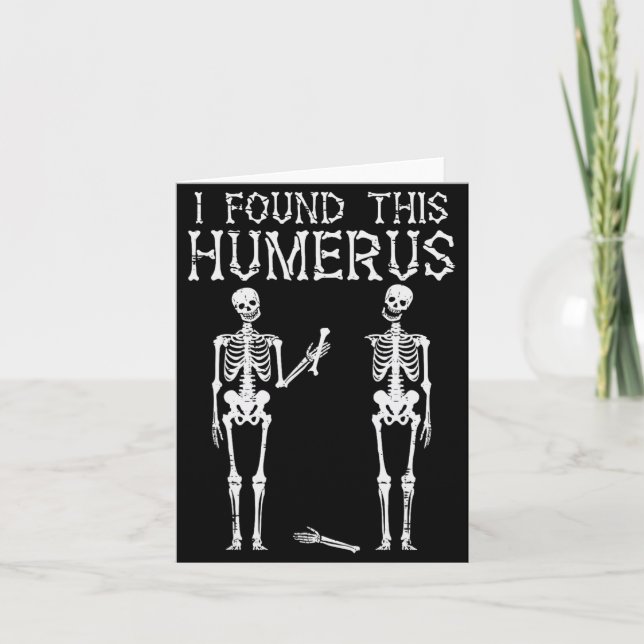 Halloween Skeleton I fand Humerus Funny Costume M Karte (Vorderseite)