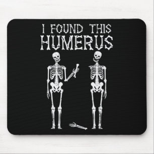Halloween Skeleton I fand Humerus Funny Costume M Mousepad