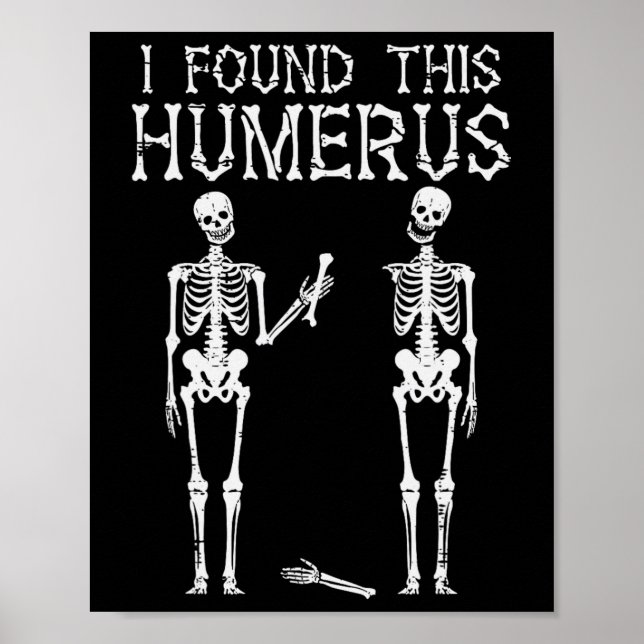 Halloween Skeleton I fand Humerus Funny Costume M Poster (Vorne)