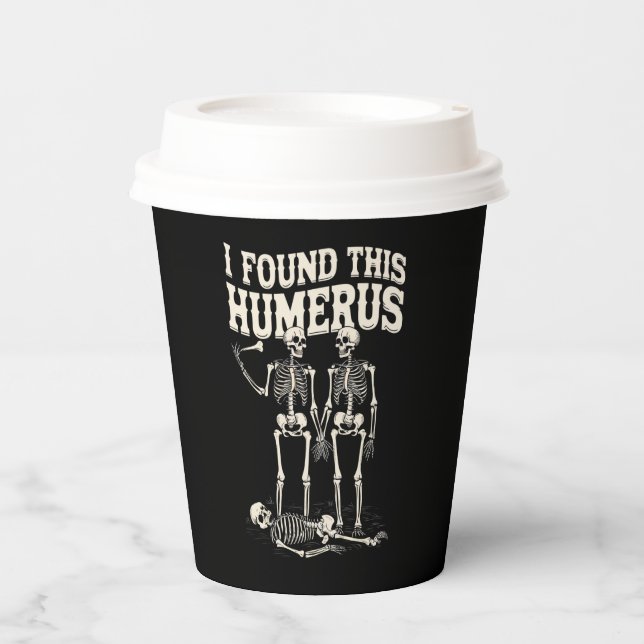 Halloween Skeleton I fand Humerus Funny Costume Pappbecher (Vorderseite)