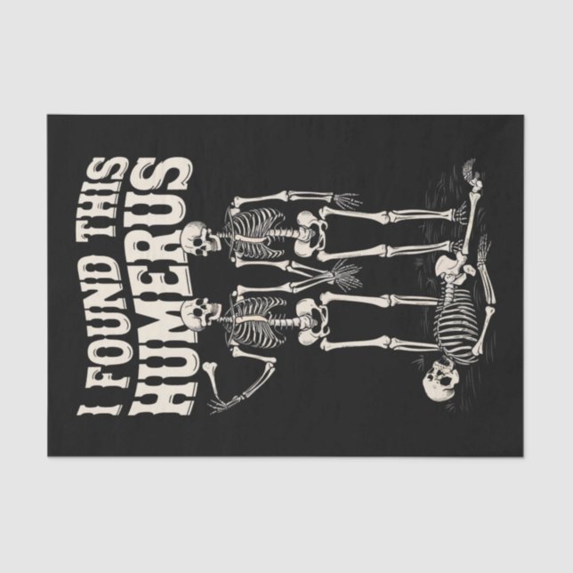 Halloween Skeleton I fand Humerus Funny Costume Seidenpapier (Vorderseite)