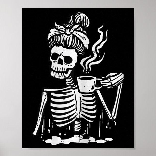 Halloween Skeleton Messy Bun Coffee Funny Costume Poster (Vorne)