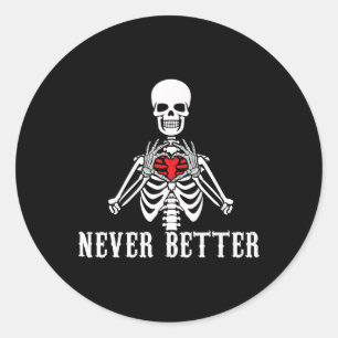 Halloween Skeleton Niemals bessere Hände Herz Funn Runder Aufkleber