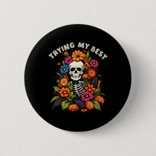 Halloween Skeleton Vintage Blume versuchen mein Be Button