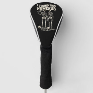 Halloween-Skelett Ich fand Humerus lustiges Kostüm Golf Headcover