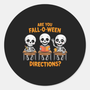 Halloween-Skelett-Lehrer Bist du Fall O Ween Dir Runder Aufkleber