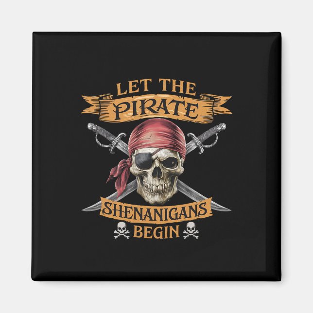 Halloween Skull Ließ The Pirate Shenanigans Beginn Magnet (Vorne)