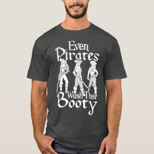 Halloween sogar Piraten waschen ihren Hintern T-Shirt