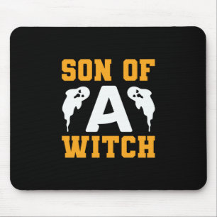 Halloween Son of A Witch Birthday Mousepad